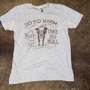 “Do no harm but take no bull” tee shirt